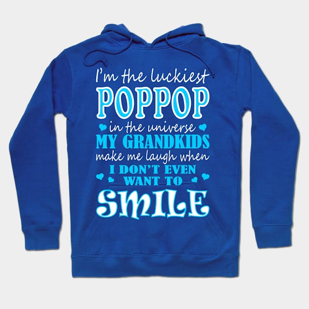 Im Luckiest Poppop In Universe My Grandkids Make Me Smile Tshirt Hoodie by VIVATEES